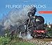 Feurige Dampfloks 2013: Eisenbahn-Nostalgie rund um den Globus by 
