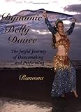 Image de Dynamic Belly Dance: The Joyful Journey of Dancemaking and Performing