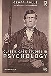 Classic Case Studies in Psychology: Third edition