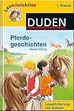 Lesedetektive - Pferdegeschichten, 1. Klasse (DUDEN Lesedetektive 1. Klasse) by 