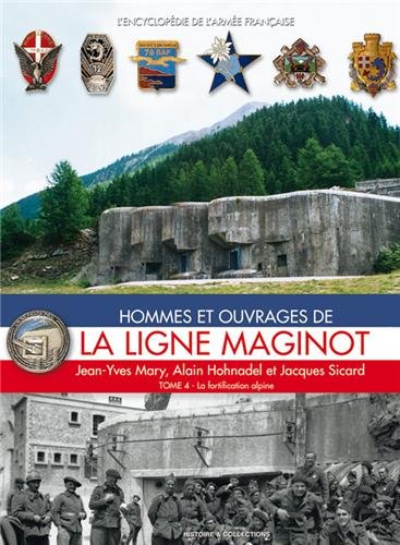 Télécharger Hommes et ouvrages de la Ligne Maginot 4 PDF