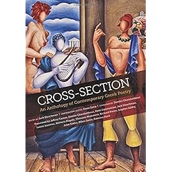 Cross-Section: An Anthology of Contemporary Greek Poetry by Edited by Jack Hirschman, Contributing Editor: Dinos Siotis Various (2015-12-06)
