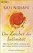 Der Zauber der Intimität: Wie Sie sich selbst, anderen und dem Leben wirklich nahe kommen by Safi Nidiaye