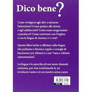 Dico bene? Per un galateo del parlare da Totò ai