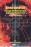 Image de Intranets: a Guide to their Design, Implementation and Management