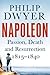 Produktbild Napoleon: Passion, Death and Resurrection 1815-1840 (Napoleon Vol 3)