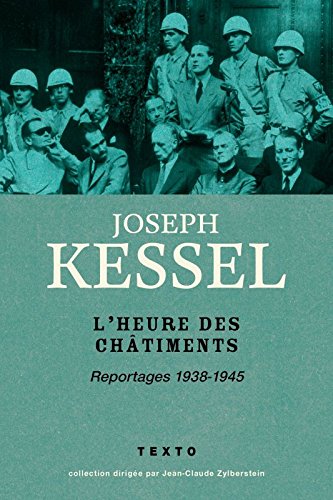 L'heure des châtiments : reportages 1938-1945 en ligne L'heure des châtiments : reportages 1938-1945 en ligne