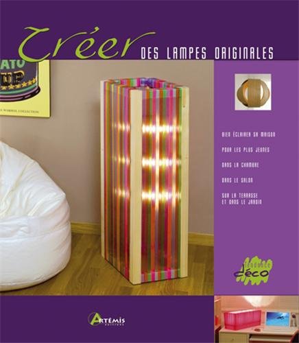 couverture de : Cr&eacute;er des lampes originales