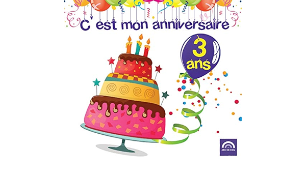 C Est Mon Anniversaire J Ai 3 Ans Collectif Amazon Fr Cd Et Vinyles