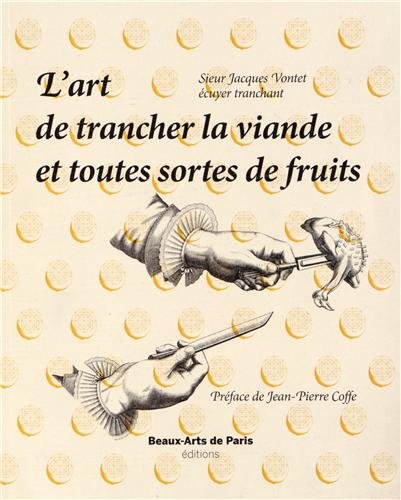 Download L'art de trancher la viande et toutes sortes de fruits Download L'art de trancher la viande et toutes sortes de fruits
