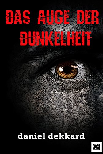 Das Auge der Dunkelheit: Mystery-Thriller
