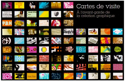 Télécharger Des cartes de visite à l'avant-garde de la création graphique livre En ligne