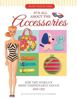 It’s All About the Accessories for the World’s Most Fashionable Dolls 1959-1972