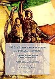 Image de 1915: l'Italia entra in guerra. La Toscana si mobilita