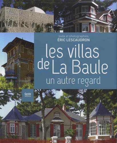 Les villas de la Baule : Un autre regard