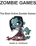 Image de Zombie Games: The Best Online Zombie Games (English Edition)