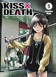 Kiss X Death, Band 5 by Yasuhiro Kano, Mario Hirasaka