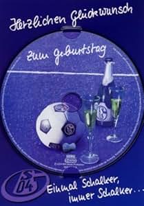 Herzlichen Glückwunsch zum Geburtstag - einmal Schalker, immer Schalker