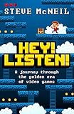 Hey! Listen!: A journey through the golden era of video games by Steve McNeil, Dara Ó Briain