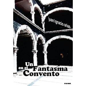 Un Fantasma en el Convento