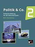 Politik & Co. - Berlin/Brandenburg / Sozialkunde und Politische Bildung: Politik & Co. - Berlin/Brandenburg / Politik & Co. Berlin/Brandenburg 2: ... Bildung / Für die Jahrgangsstufen 9/10 by 