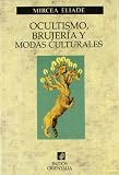  Ocultismo, brujería y modas culturales (Orientalia)