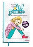 Oh ! Pénélope - Qu'est-ce qu'on attend pour être heureux ? - Tome 1