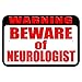 Produktbild Graphics and More 22,9 x 15,2 cm "Warning Beware of Neurologen" Metall Schild