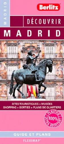 DECOUVRIR MADRID FLEXI MAP DECOUVRIR MADRID FLEXI MAP