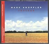Mark Knopfler TRACKER & Bonus Tracks complete edition CD/DVD set - MARK KNOPFLER