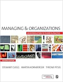 Managing And Organizations An Introduction To Theory And