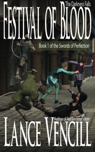 Festival of Blood: Book 1 of the Swords of Perfection: Volume 1
