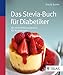 Produktbild Das Stevia-Buch für Diabetiker: 80 zuckerfreie Leckereien für Naschkatzen