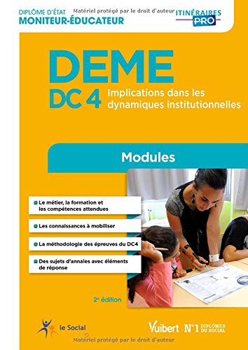 DEME (Diplôme d'État de Moniteur éducateur) - DC 4 Implication dans les dynamiques institutionnelles DEME (Diplôme d'État de Moniteur éducateur) - DC 4 Implication dans les dynamiques institutionnelles