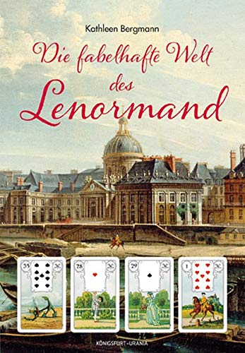 Die fabelhafte Welt des Lenormand (ausführliches Lenormand Buch, 400 S.)