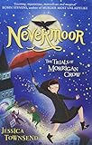 Nevermoor: The Trials of Morrigan Crow Book 1 by