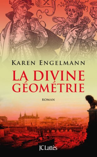 La  divine géométrie : roman
