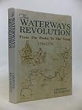 Image de The Waterways Revolution: From the Peaks to the Trent, 1768-78