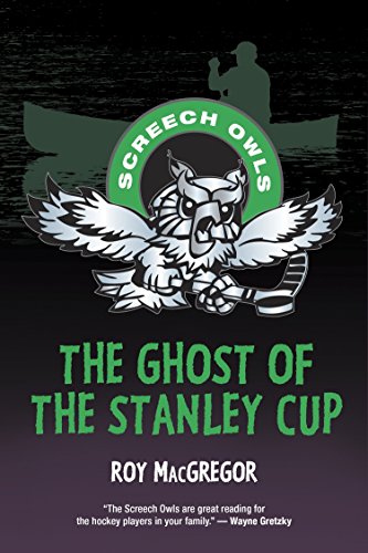 The Ghost of the Stanley Cup (Screech Owls, Band 11)