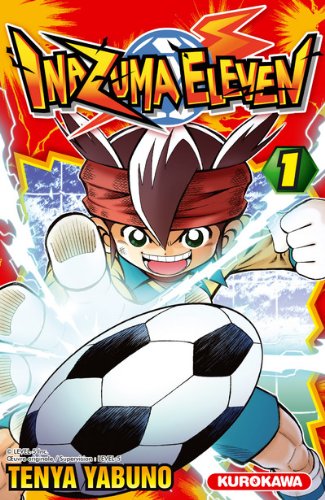 Inazuma Eleven — Tome 1
