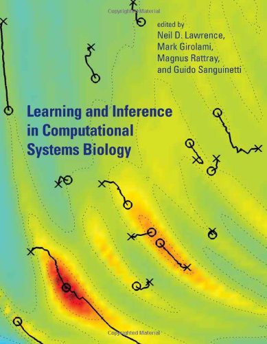 Download Learning and Inference in Computational Systems Biology (Computational Molecular Biology)