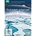 Frozen Planet - Eisige Welten, Die komplette ungek&uuml;rzte Serie [3 DVDs]