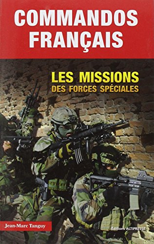 Download Commandos Français. Les missions des forces spéciales Download Commandos Français. Les missions des forces spéciales