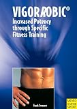 Image de Vigorrobic: Increased Potency Through Specific Fitness Training