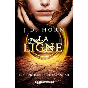 La Ligne (Les sortilèges de Savannah t. 1) (French Edition)