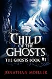 Image de Child of the Ghosts (English Edition)