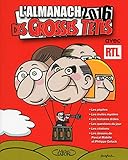 L'almanach des Grosses têtes 2016 avec RTL