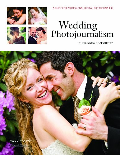 Wedding Photojournalism: The Business of Aesthetics (English Edition) livre