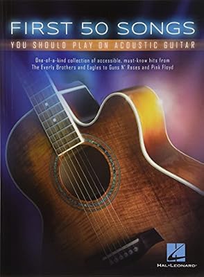 HAL LEONARD MGB First 50 Songs You Should Play on Acoustic Guitar