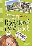 Mein Rheinland-Pfalz-Buch: Wissensspaß für schlaue Kinder by 